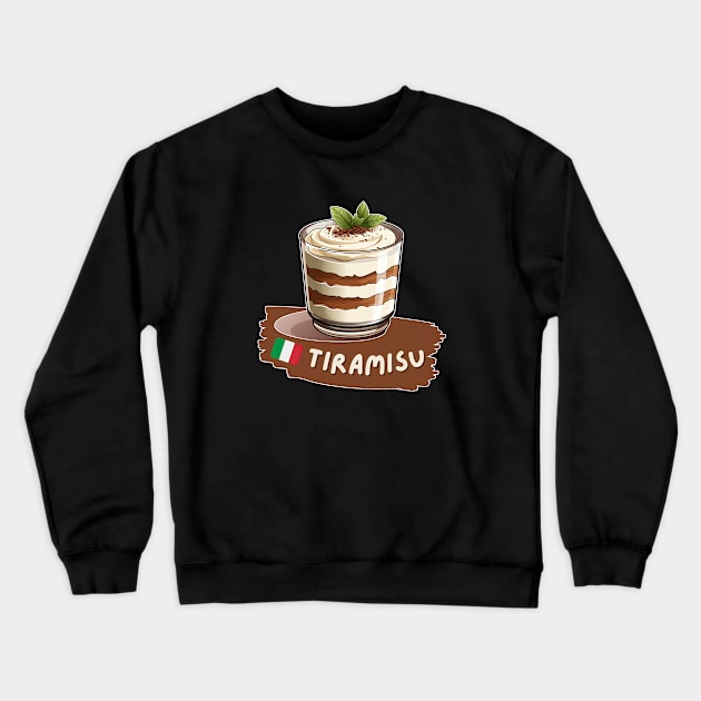 Tiramisu | Italian cuisine | Traditional Food Crewneck Sweatshirt by ILSOL